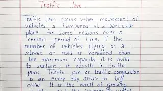 Write a short essay on Traffic Jam | Essay Writing | English