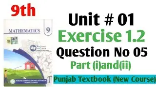 ✅ Class 9 Maths | Ex 1.2 Q5 (Part 1 & 2) | Full Solution | Punjab Board New Book 2025