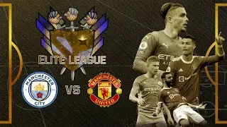 FIFA 22 Elite League | Manchester City vs Manchester United