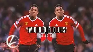 Anthony Martial - 'WONDROUS SEASON' - Manchester United - 2015/16 - HD