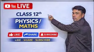 v.s.classesbyktsir is live class 12th  physics& maths important questions@kapiltripathi-q6k