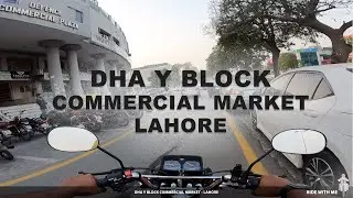 Streets Of Lahore - DHA Y Block Commercial Market - MotoVlog - POV - CG125