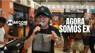 MARCONI NO BAR - Agora Somos Ex