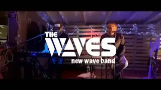 THE WAVES - New Wave Cover Band (Depeche Mode, Tears for Fears, David Bowie, Level 42)