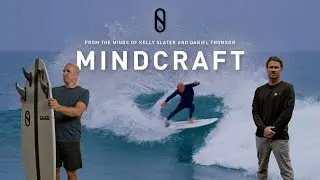 Introducing the Mindcraft by Kelly Slater & Daniel Thomson | Slater Designs