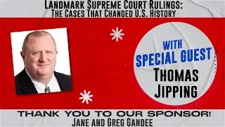 Ep. 270 | Thomas Jipping | Landmark Supreme Court Rulings: The Cases That Changed U.S. History