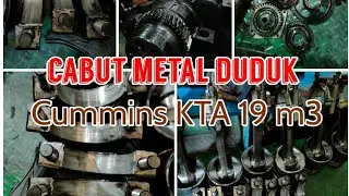 Cara bongkar metal duduk CUMMINS KTA19 M3 640HP