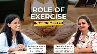 Exercise in Pregnancy: Why 2nd & 3rd Trimester Fitness Makes Birth Easier | Dr Sumitra
