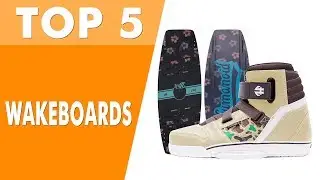 Best Wakeboards 2019