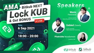 AMA LIVE Session: Bitkub NEXT Lock KUB & Get Bonus