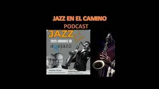 PODCAST JAZZ EN EL CAMINO 23