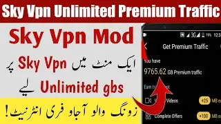 Skyvpn Unlimited gbs New Latest Trick 2020| Zong Free internet New latest Tricks 2020