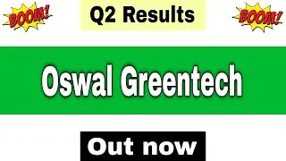Oswal Greentech Q2 Results 2026 | Oswal Greentech Results Today | Oswal Greentech Share Latest News 