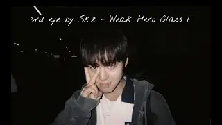 Yeon Si-eun - Weak Hero Class 1 - 3rd eye by skz ✍️&hearts;︎