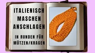 Italienisch Maschen anschlagen in Runden bei 1x1 Rippenbund