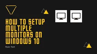 How to setup a multiple monitor Setup. Monitor Placement Windows 10