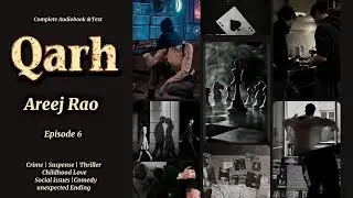 Qarh by Areej Rao | Episode 6 | Hacker Hero| ASP Heroine| Mastermind Thief| Cybercriminal|Friendship