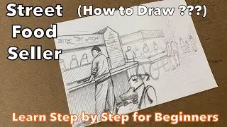 Street Food Seller Composition || Step by Step || Artist Deepkaran || BFA, NIFT, UCEED