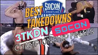 2024 SOCON WRESTLING CHAMPIONSHIP FINALS | BEST TAKEDOWNS