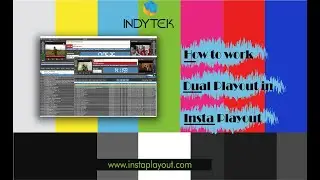 Indytek Solutions | InstaPlayout | How to work Dual Playout in InstaPlayout.