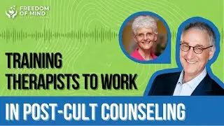 Training Therapists to Work in Post-Cult Counseling with Dr. Gillie Jenkinson