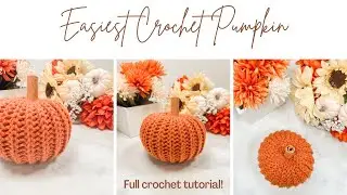 Easy Crochet Pumpkin- Free Crochet Pattern For Beginners- How to make a Crochet Pumpkin