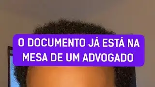 O DOCUMENTO JÁ ESTÁ NA MESA DE UM ADVOGADO ￼