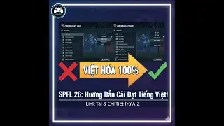 C&aacute;ch C&agrave;i Tiếng Việt Cho SPFL 26 Mới Nhất - Trải Nghiệm Cực Đ&atilde;!