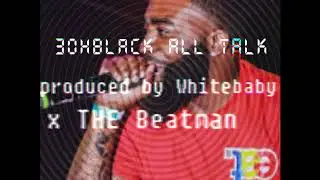 3oh Black - All Talk Instrumental Prod.Whitebaby x The Beatman