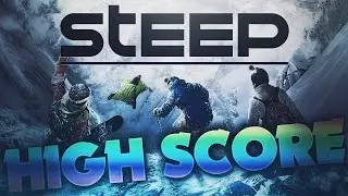 How To Get HIGH SCORES In STEEP!