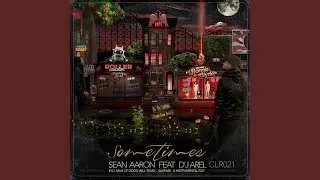Sometimes (Man Of Goodwill Remix)