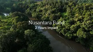Nusantara Fund 2 Years Impact