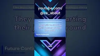 8.  to START Future Continuous