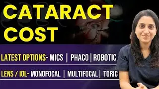 Cataract Surgery - Cost, Procedure & Best Lens Explained | EyeMantra ( MICS, Phaco, Robotic )