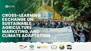 Cross-learning Exchange on Sustainable Agriculture, Marketing, and Climate Adaptation