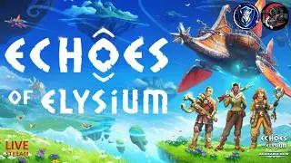 First Look: Echoes of Elysium | Available Now on Steam