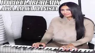 DJ PICULABE & ALBA AMAYA PIANISTA - ɾմʍҍɑ ԹօɾԵմցմҽՏɑ ɾҽʍí× 