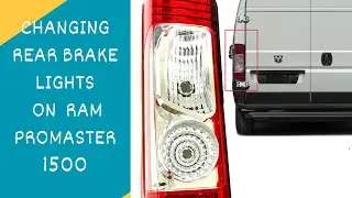 Changing rear brake light on Ram Promaster van