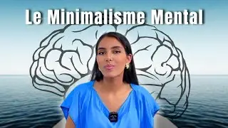 Minimalisme & Minimalisme Mental : L&rsquo;Art de Vivre avec l&rsquo;Essentiel