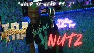 Nutz | Hold Ya Head | Million Dollar Trap Performance