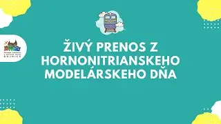 7. Hornonitriansky model&aacute;rsky deň | Živ&yacute; prenos