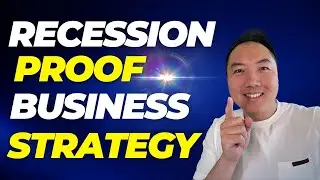 Recession Proof Business Strategy - John Lee