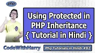 Using protected Access Modifier in PHP Inheritance | PHP Tutorial #82