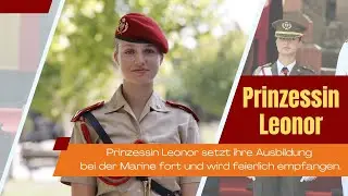 Prinzessin Leonor setzt ihre Ausbildung bei der Marine fort und wird feierlich empfangen.