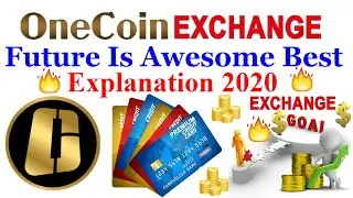 OneCoin Exchange Future Is Awesome Best Explanation 2020