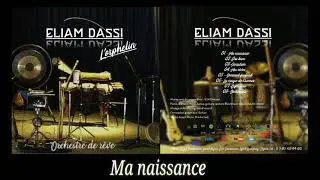 Eliam Dassi - Ma Naissance [Audio Officiel]