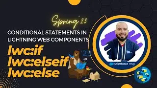 Новые условные операторы в LWC Spring '23 | lwc:if, lwc:elseif и lwc:else | LWC стек Salesforce