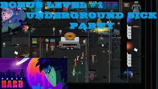 Party Hard Gameplay: Bonus Level #1 - 'Underground Sick Party'