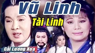 Cải Lương Xưa : Bạch Môn Lầu Lữ Bố Quy Vị - Vũ Linh Tài Linh | cải lương hồ quảng tuồng cổ hay nhất