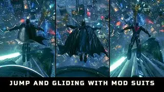 Batman Arkham Knight - TOP Batman Mod Suits Gliding Scene